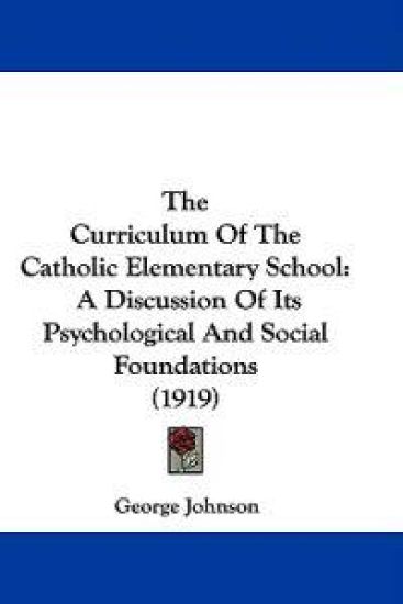 The Curriculum Of The Catholic Elementary School