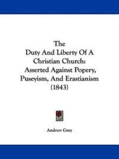 The Duty And Liberty Of A Christian Church