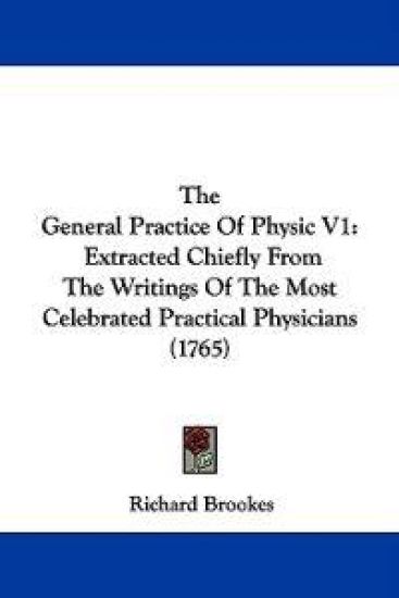 The General Practice of Physic