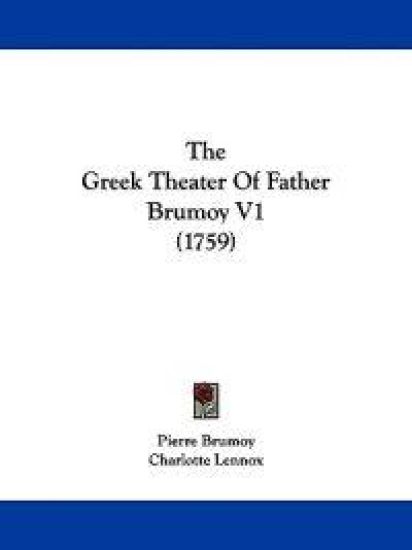 The Greek Theater of Father Brumoy