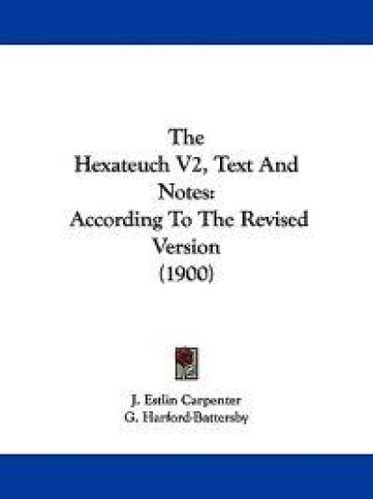 The Hexateuch, Text and Notes
