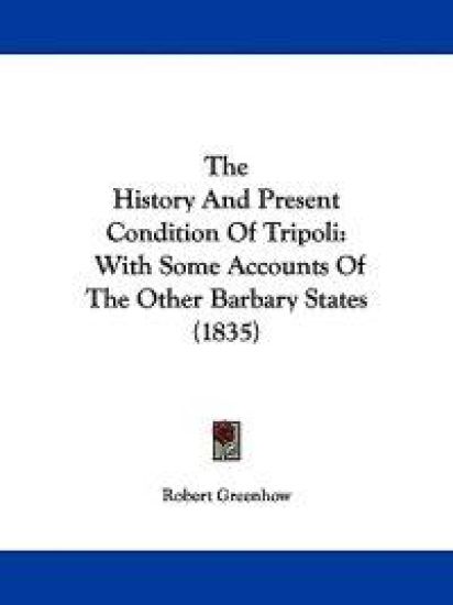 The History and Present Condition of Tripoli