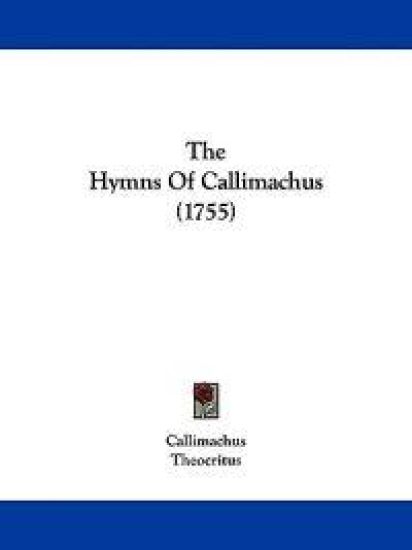 The Hymns of Callimachus
