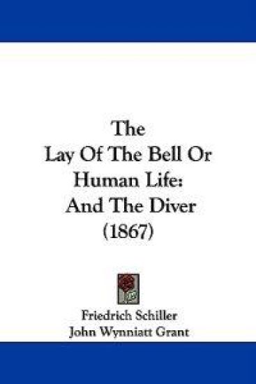 The Lay of the Bell or Human Life
