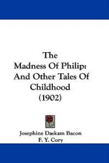 The Madness of Philip