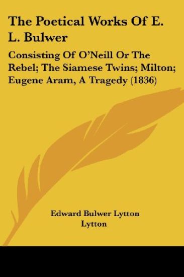 The Poetical Works Of E. L. Bulwer