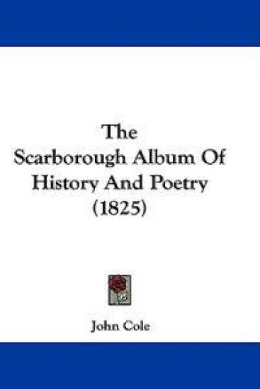 The Scarborough Album Of History And Poetry (1825)