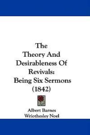 The Theory And Desirableness Of Revivals