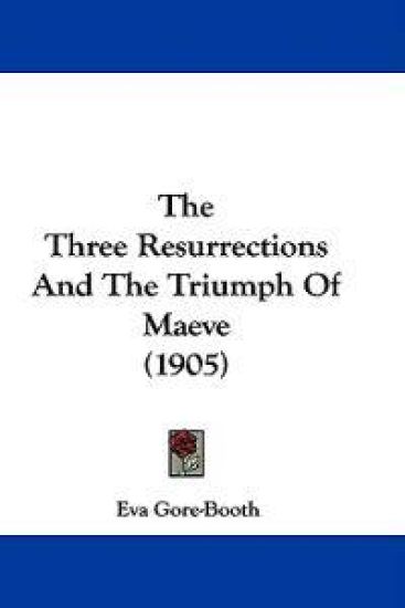 The Three Resurrections And The Triumph Of Maeve (1905)