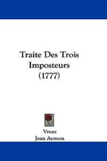 Traite Des Trois Imposteurs (1777)