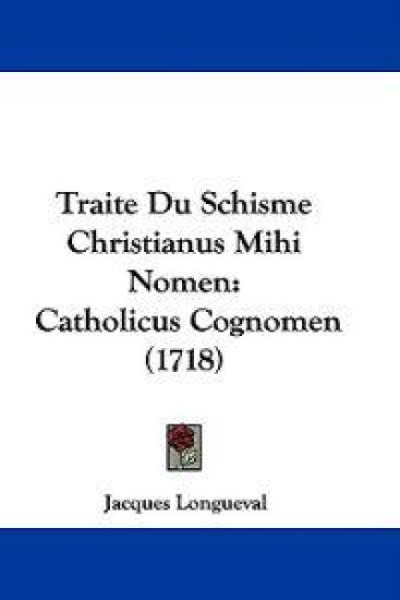 Traite Du Schisme Christianus Mihi Nomen