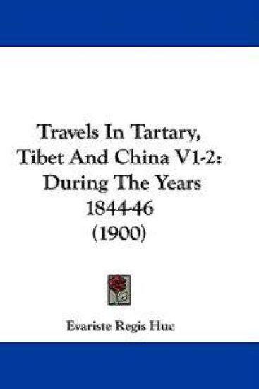 Travels In Tartary, Tibet And China V1-2