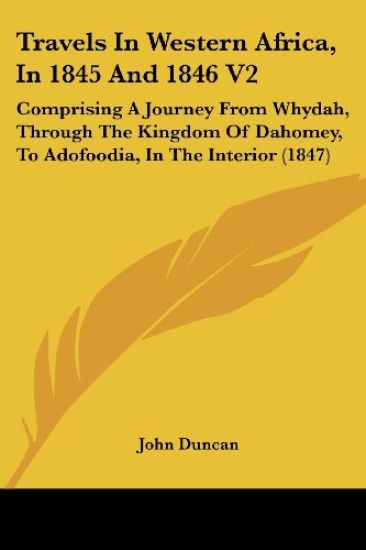 Travels In Western Africa, In 1845 And 1846 V2