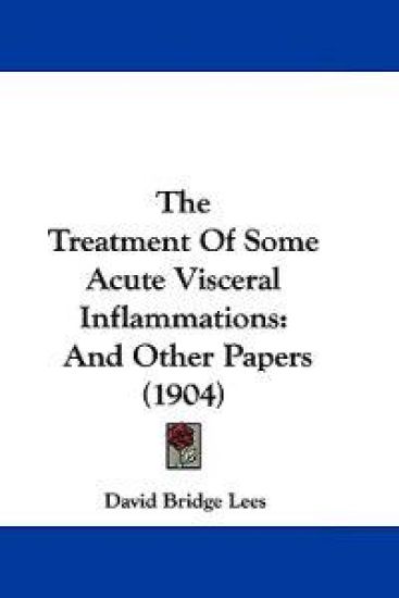 The Treatment Of Some Acute Visceral Inflammations
