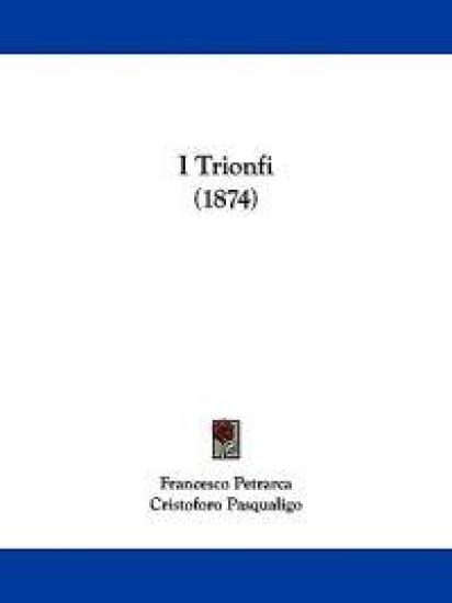 I Trionfi (1874)