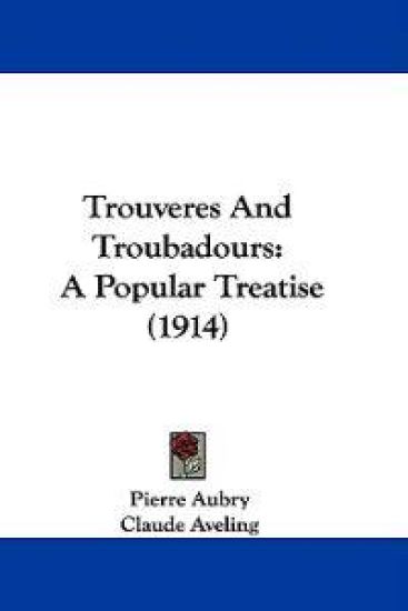 Trouveres And Troubadours