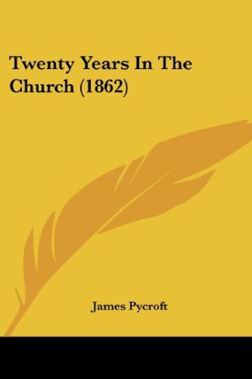 Twenty Years In The Church (1862)