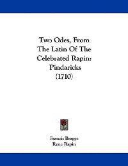 Two Odes, From The Latin Of The Celebrated Rapin