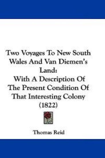 Two Voyages To New South Wales And Van Diemen's Land
