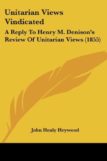 Unitarian Views Vindicated