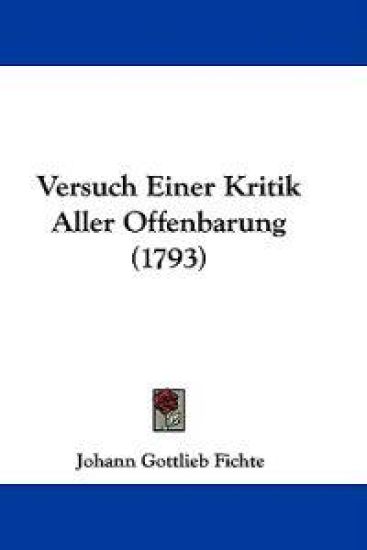 Versuch Einer Kritik Aller Offenbarung (1793)