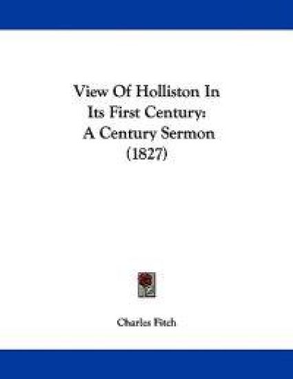 View Of Holliston In Its First Century