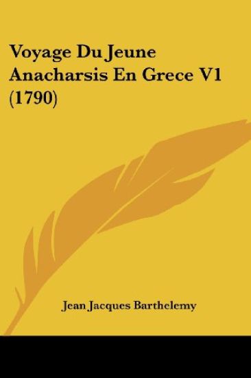 Voyage Du Jeune Anacharsis En Grece V1 (1790)