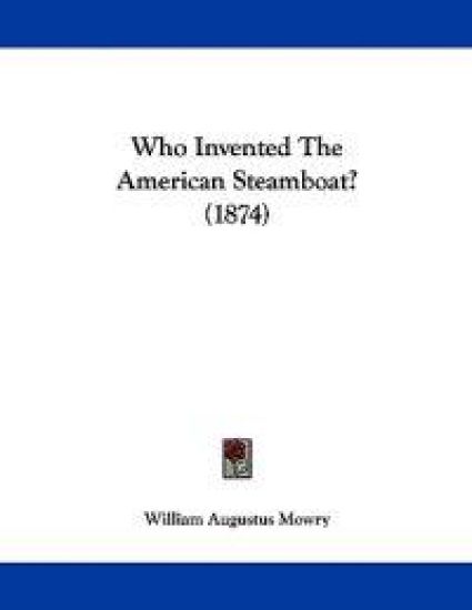 Who Invented the American Steamboat?