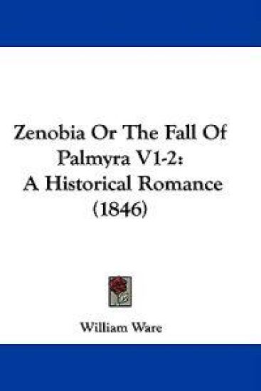 Zenobia or the Fall of Palmyra