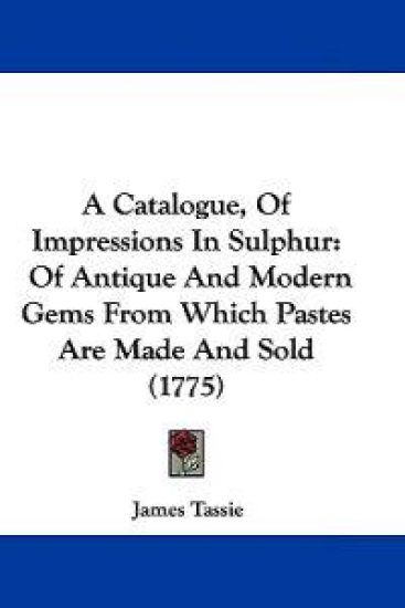 A Catalogue, of Impressions in Sulphur