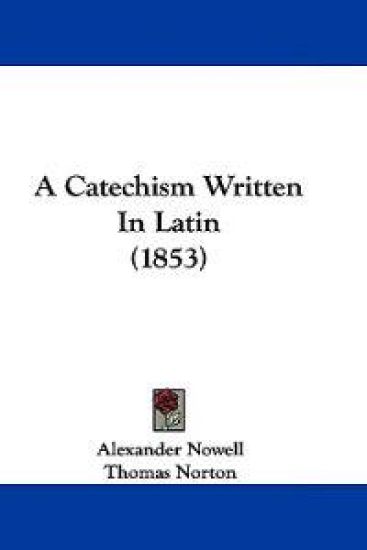 A Catechism Written in Latin