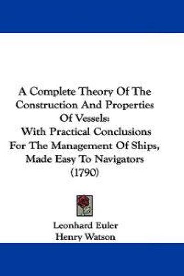 A Complete Theory of the Construction and Properties of Vessels