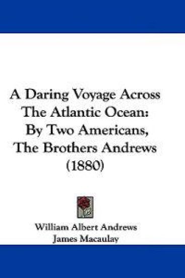 A Daring Voyage Across the Atlantic Ocean