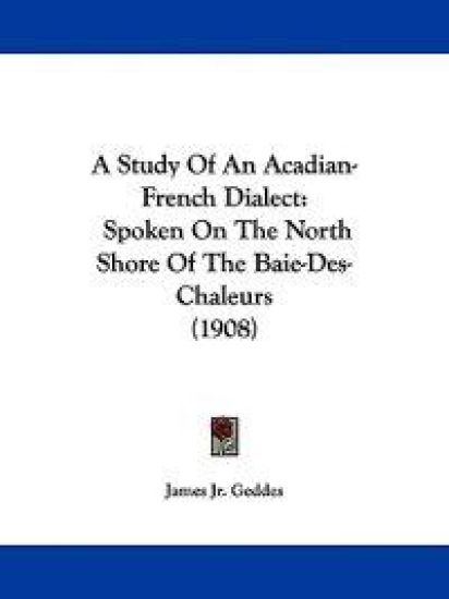 A Study of an Acadian-french Dialect