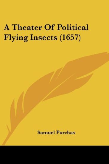 A Theater of Political Flying Insects