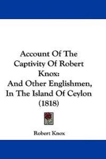 Account of the Captivity of Robert Knox