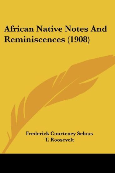 African Native Notes and Reminiscences