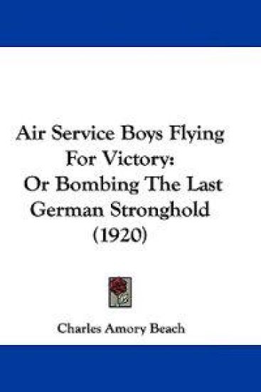 Air Service Boys Flying for Victory