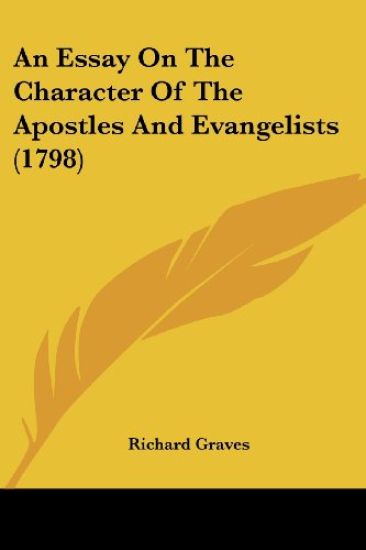 An Essay on the Character of the Apostles and Evangelists