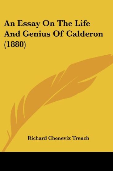 An Essay on the Life and Genius of Calderon