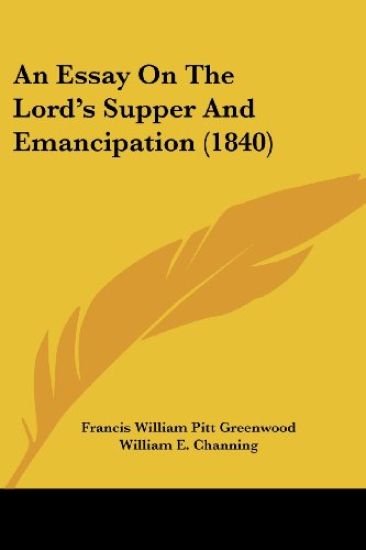An Essay on the Lord's Supper and Emancipation