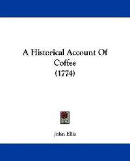 A Historical Account of Coffee
