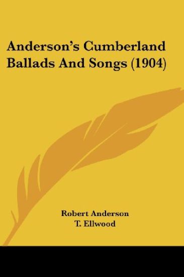 Anderson's Cumberland Ballads and Songs