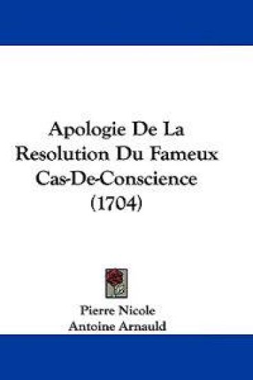 Apologie De La Resolution Du Fameux Cas-de-conscience