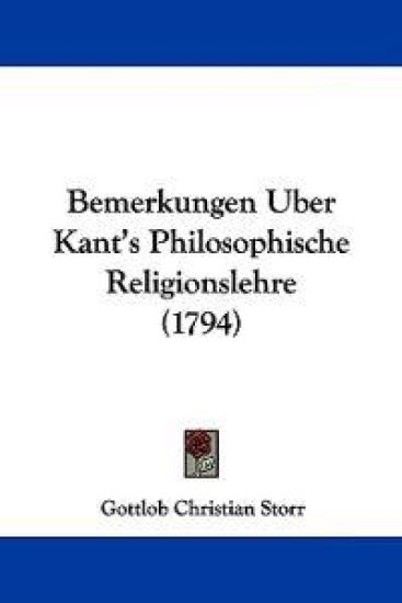 Bemerkungen Uber Kant's Philosophische Religionslehre