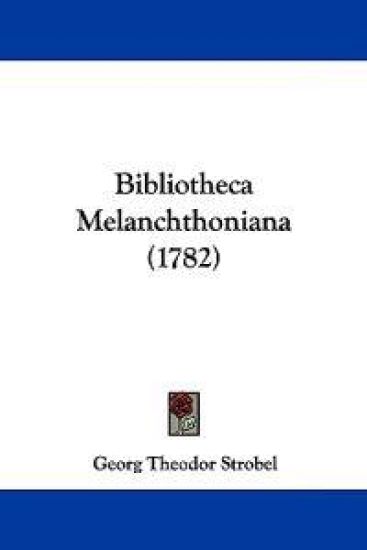 Bibliotheca Melanchthoniana