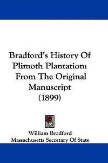 Bradford's History of Plimoth Plantation