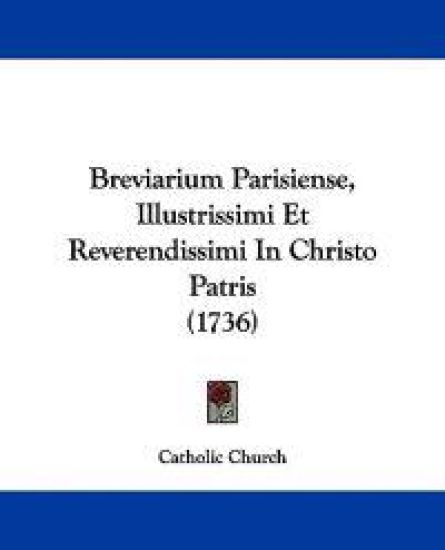 Breviarium Parisiense, Illustrissimi Et Reverendissimi in Christo Patris – Catholic Church, kirjan kansikuva