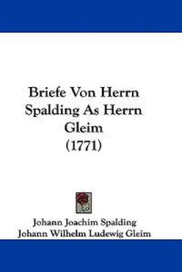 Briefe Von Herrn Spalding As Herrn Gleim