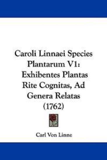 Caroli Linnaei Species Plantarum